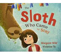 The Sloth Who Came to Stay