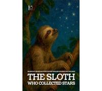 The Sloth Who Collected Stars: Bilingual Brazilian Portuguese-English Stories for Children
