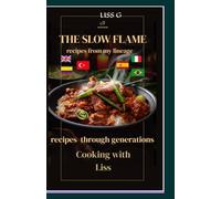 the slow flame: cooking with Liss