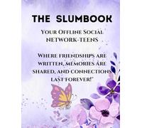 THE SLUMBOOK: YOUR OFFLINE SOCIAL NETWORK- TEENS