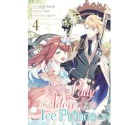 The Small-Animallike Lady Is Adored by the Ice Prince, Vol. 4 (manga)