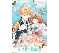 The Small-Animallike Lady Is Adored by the Ice Prince, Vol. 5 (manga): Volume 5