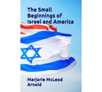The Small Beginnings of Israel and America