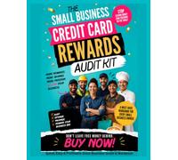 The Small Business Credit Card Rewards Audit Kit: Find the Cash Back and Travel Value Your Business Is Leaving on the Table : A Self-Audit Guide & ... Spending Profiles (Senior Money Navigator)