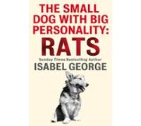 The Small Dog With A Big Personality: Rats (ebook)