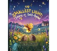 THE SMALLEST LIGHT STORY OF SELF-BELIEF