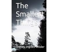 The Smallest Things (Grit and Grace)