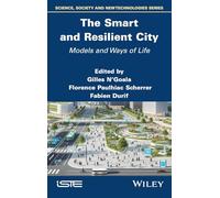 The Smart and Resilient City: Models and Ways of Life (ISTE Invoiced)