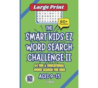 The Smart Kids EZ Word Search Challenge II: 64 Fun & Educational Word Searches for Kids