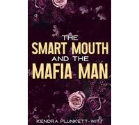 The Smart Mouth and The Mafia Man