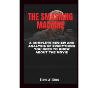 The Smashing Machine 2025 Movie Review: A Complete Review and Analysis of everything you need to know about the movie
