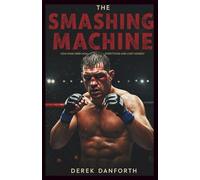 The smashing machine: How Mark Kerr Won It All and Lost Himself (Fact vs. Film)