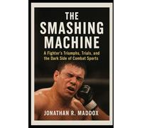 The Smashing Machine Movie Review: “A Fighter’s Triumphs, Trials, and the Dark Side of Combat Sports”