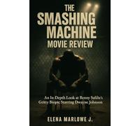 The Smashing Machine Movie Review: An In-Depth Look at Benny Safdie’s Gritty Biopic Starring Dwayne Johnson