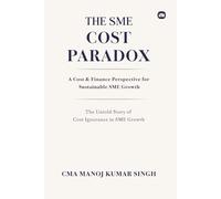 The SME Cost Paradox: The Untold Story of Cost Ignorance in SME Growth