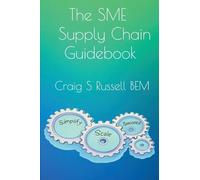 The SME Supply Chain Guidebook: Simplify, Scale, Succeed