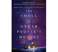 The Smell of Other People's Houses