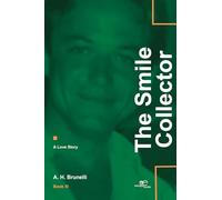 The smile collector. A love story (Vol. 3) (Build universes)