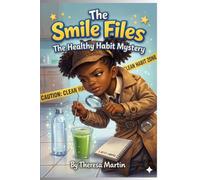 The Smile Files: The Healthy Habit Mystery