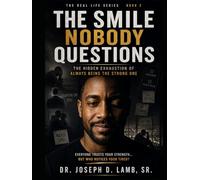 THE SMILE NOBODY QUESTIONS: The Hidden Exhaustion of Always Being the Strong One (The Real Life Series)