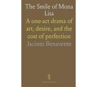 The Smile of Mona Lisa: A one-act drama of art, desire, and the cost of perfection
