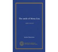 The smile of Mona Lisa: a play in one act