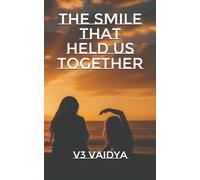 The Smile That Held Us Together