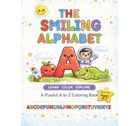 The Smiling Alphabet: A Playful A to Z Coloring Book
