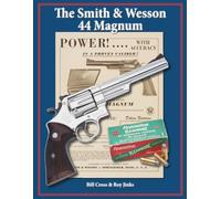 The Smith & Wesson 44 Magnum (Vintage American Treasures Series)