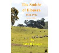The Smiths of Elouera 1921-1922: Revised Edition