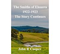 The Smiths of Elouera 1922-1923: The Story Continues