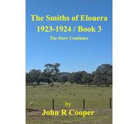 The Smiths of Elouera 1923-1924: The Story Continues