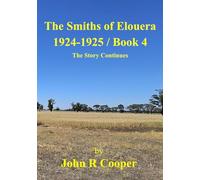 The Smiths of Elouera 1924-1925: The Story Comtinurs - Book 4