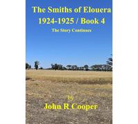 The Smiths of Elouera 1924-1925: The Story continues - Book 4