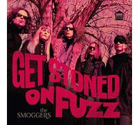 The Smoggers - Get Stoned On Fuzz- vinyl [Vinilo]