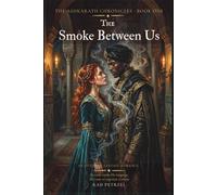 The Smoke Between Us: An Ottoman Fantasy Romance (The Ashkarath Chronicles)