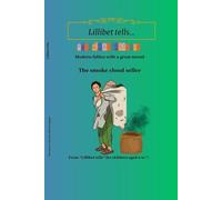 The smoke cloud seller: Modern fables with a great moral (Lillibet tells...)