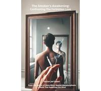 The Smoker’s Awakening: Confronting the Forbidden Love