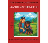 The Smokies Adventure: Chapters 1 Through 10