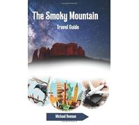 The Smoky Mountain Travel Guide