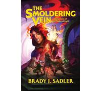 The Smoldering Vein: Book Three of The Malice of Light: 3