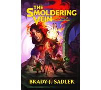 The Smoldering Vein: Book Three of The Malice of Light: 3