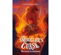 The Smuggler's Curse: An action-packed, piratical middle-grade fiction adventure: 1 (Red Read Adventures)