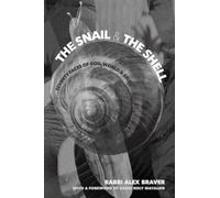 The Snail and the Shell: 70 Faces of God, World, and Self