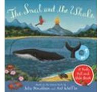 The Snail And The Whale: A Push Pull And Slide Book