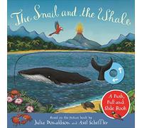 The Snail And The Whale: A Push Pull And Slide Book