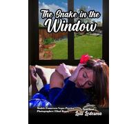 THE SNAKE IN THE WINDOW