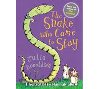 The Snake Who Came to Stay: 1 (Little Gems): A charming first chapter book from the author of The Gruffalo, perfect for animal lovers!