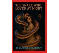 THE SNAKE WHO LOVED AT NIGHT (Suspense & Mystery)