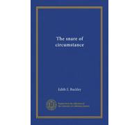 The snare of circumstance